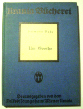 Um Goethe von Hermann Bahr (1917)